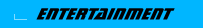 Entertainment